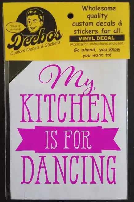 My kitchen is for dancing decorative decal